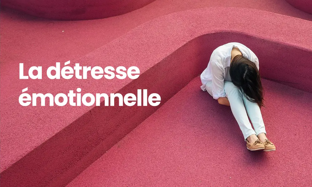 détresse émotionnelle